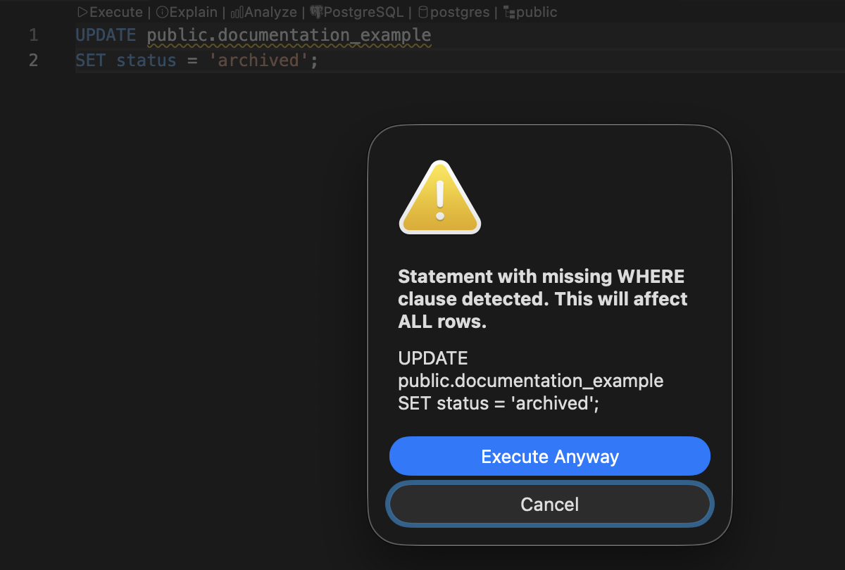 Missing WHERE warning showing the intercepted UPDATE statement with Execute Anyway and Cancel options