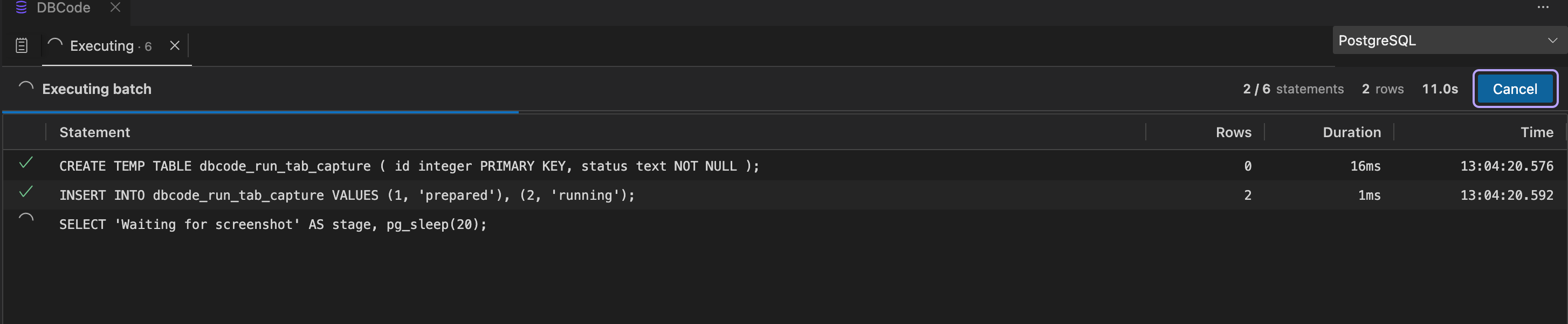 Run tab executing a six-statement PostgreSQL batch with the Cancel button highlighted