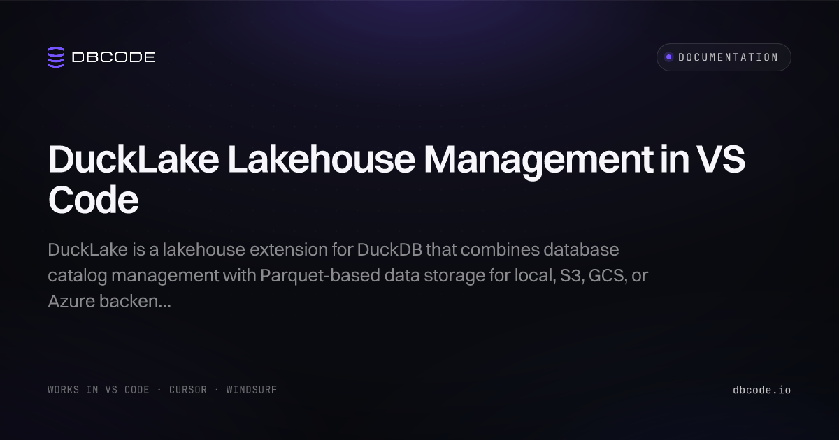 DuckLake Lakehouse Management in VS Code | DBCode