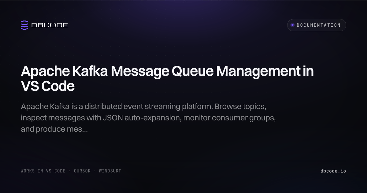 Apache Kafka Message Queue Management in VS Code | DBCode