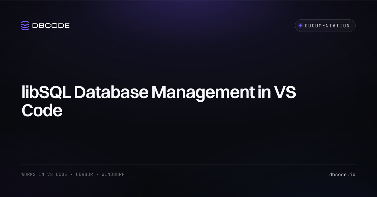 libSQL Database Management in VS Code | DBCode
