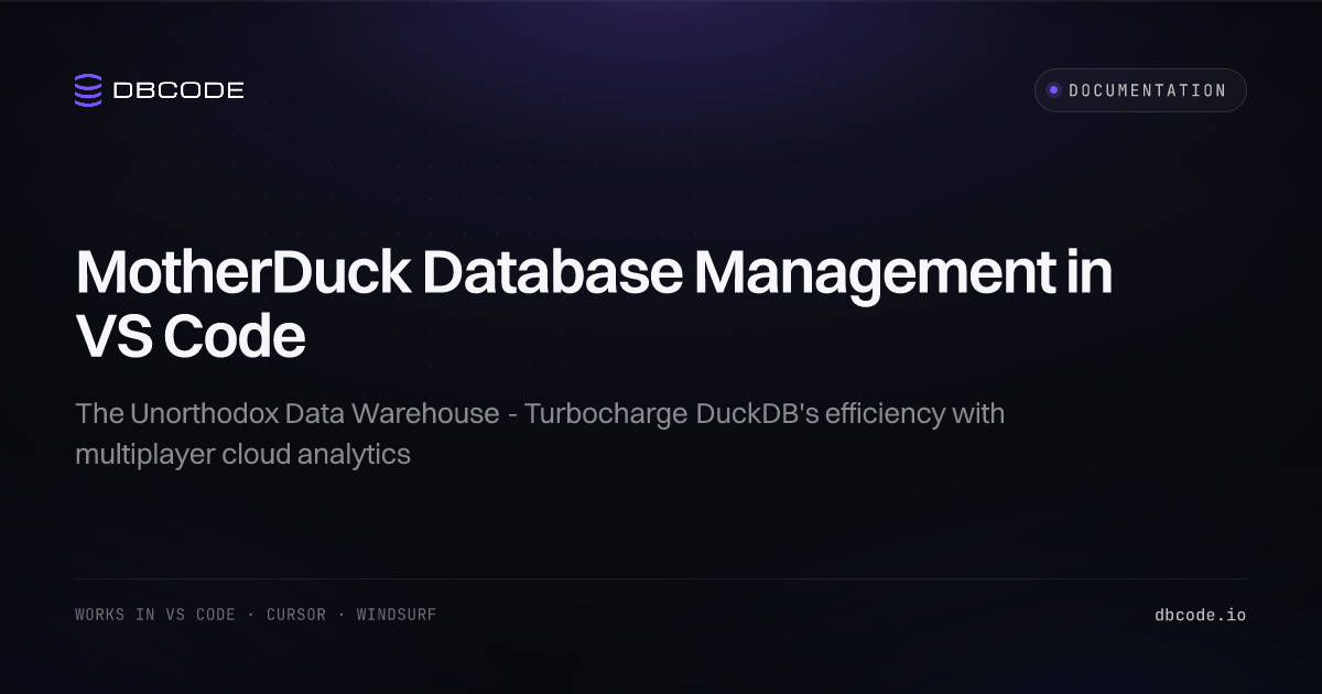 MotherDuck Database Management in VS Code | DBCode