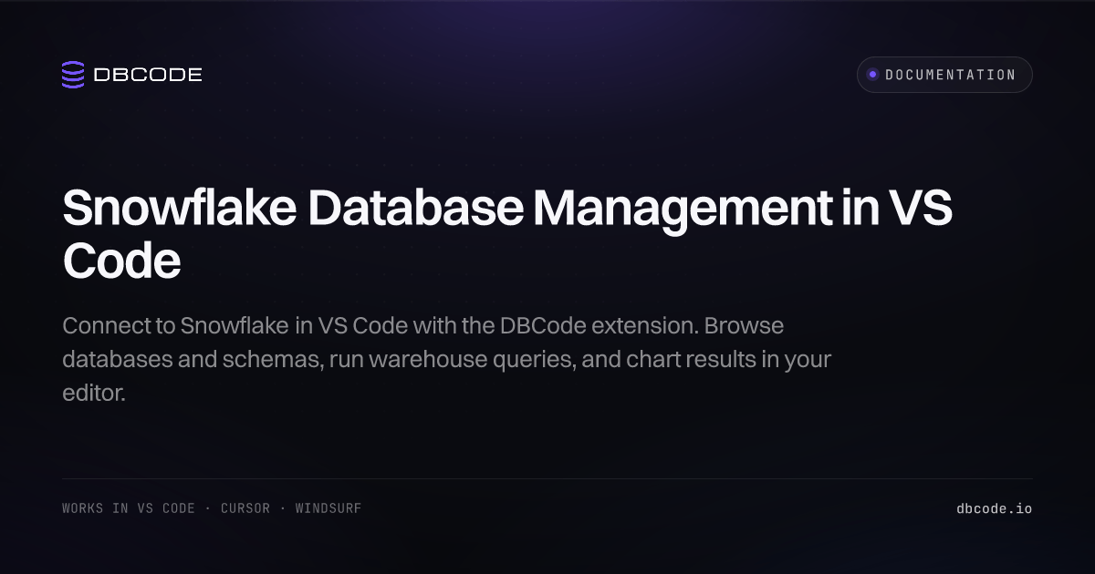 Snowflake Datavbase Code Snowflake Database Management in VS Code | DBCode