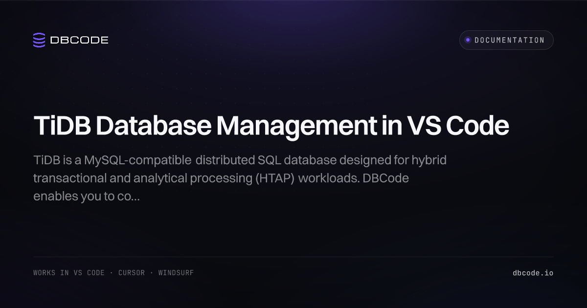 TiDB Database Management in VS Code | DBCode