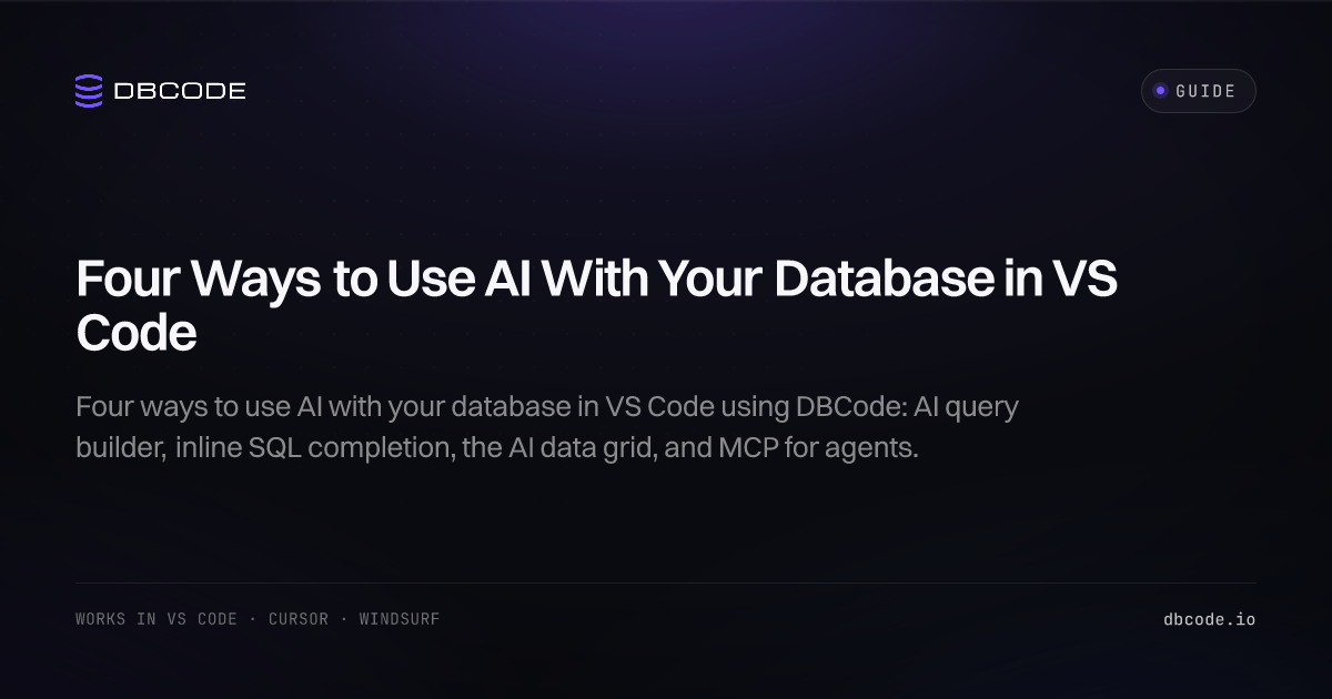 DBCode. Four Ways to Use AI With Your Database in VS Code